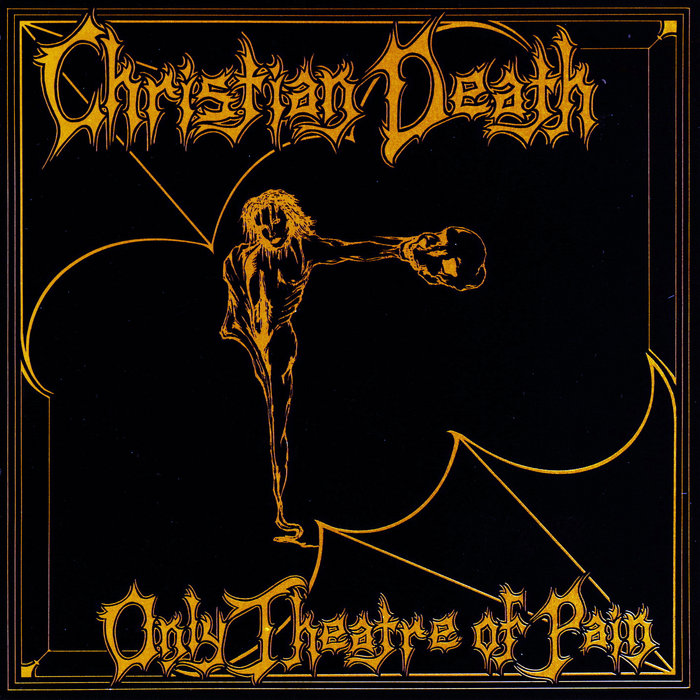 The album cover of the Christian Death album, Only Theatre of Pain.